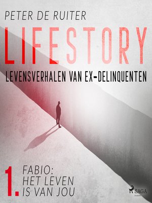 cover image of Lifestory; Levensverhalen van ex-delinquenten; Fabio